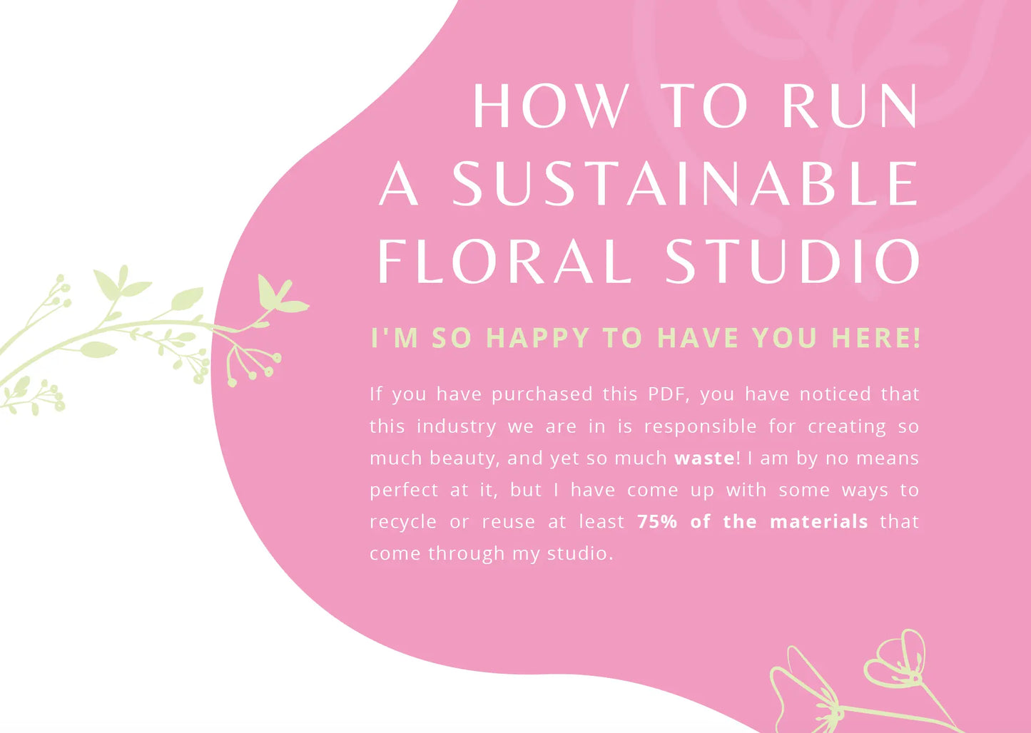 11 Page Sustainable Floristry Digital Guide Sweet Blossoms LLC